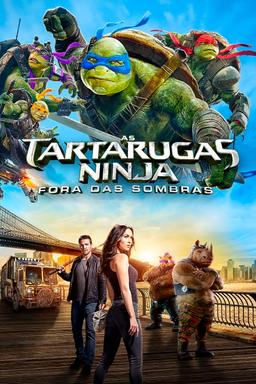 As Tartarugas Ninja: Fora das Sombras