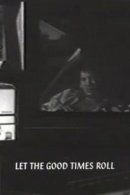 Let the Good Times Roll