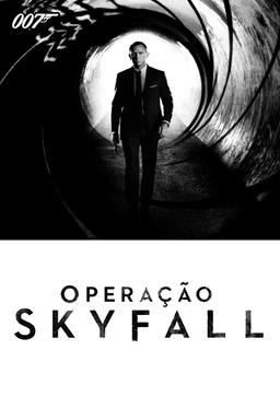 007 Operação Skyfall