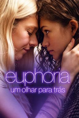 Euphoria: Um Olhar para Trás