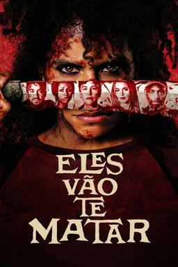 Eles Vão te Matar