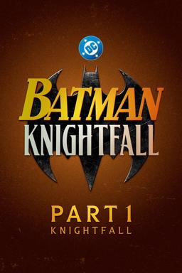Batman: A Queda do Morcego (Parte 1)