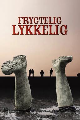 Frygtelig lykkelig