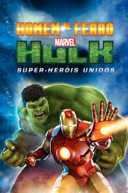 Homem de Ferro e Hulk: Super-Heróis Unidos