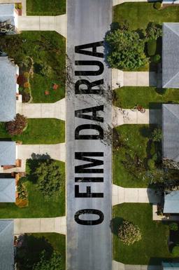 O Fim da Rua