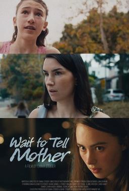 Wait To Tell Mother